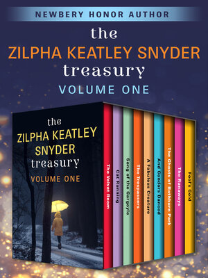 cover image of The Zilpha Keatley Snyder Treasury Volume One